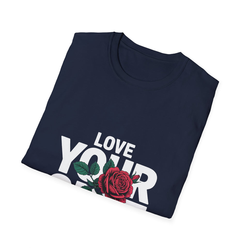 Love Yourself Rose T-Shirt — Inspirational Self-Love Graphic Tee
