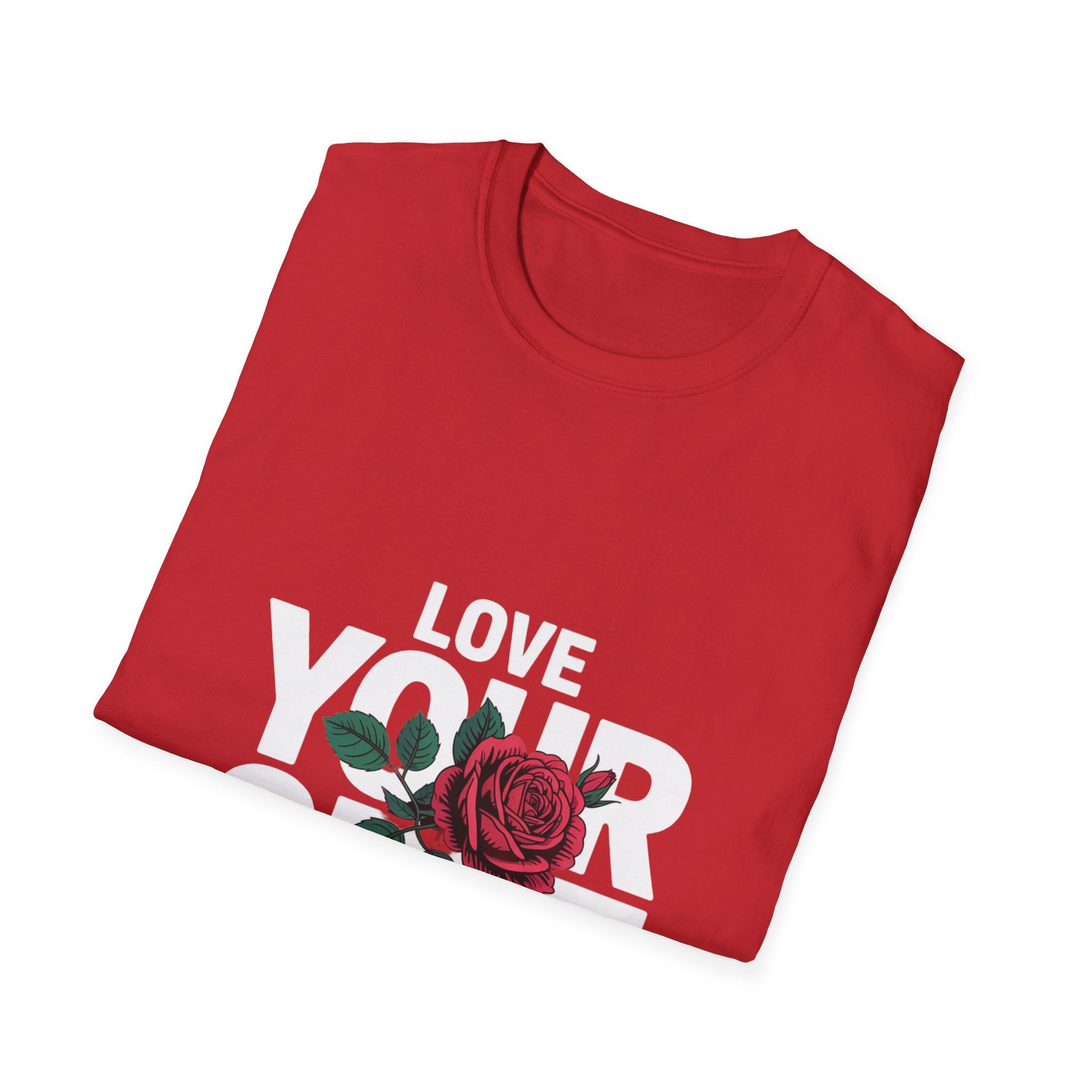 Love Yourself Rose T-Shirt — Inspirational Self-Love Graphic Tee