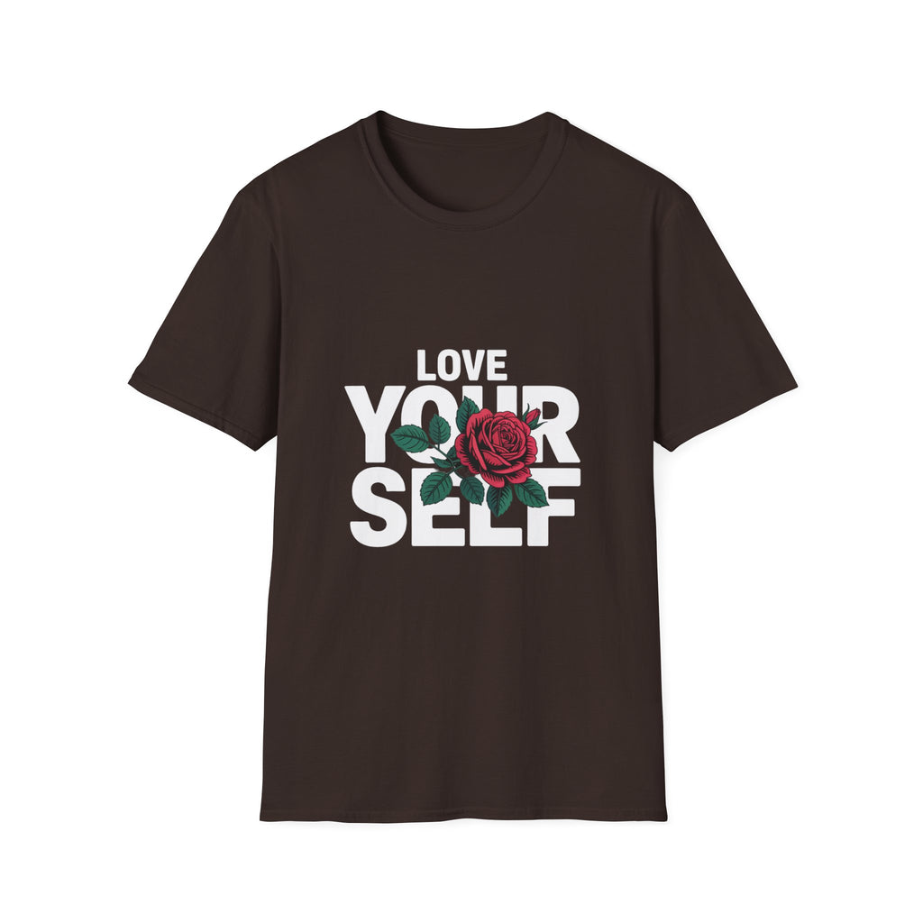 Love Yourself Rose T-Shirt — Inspirational Self-Love Graphic Tee