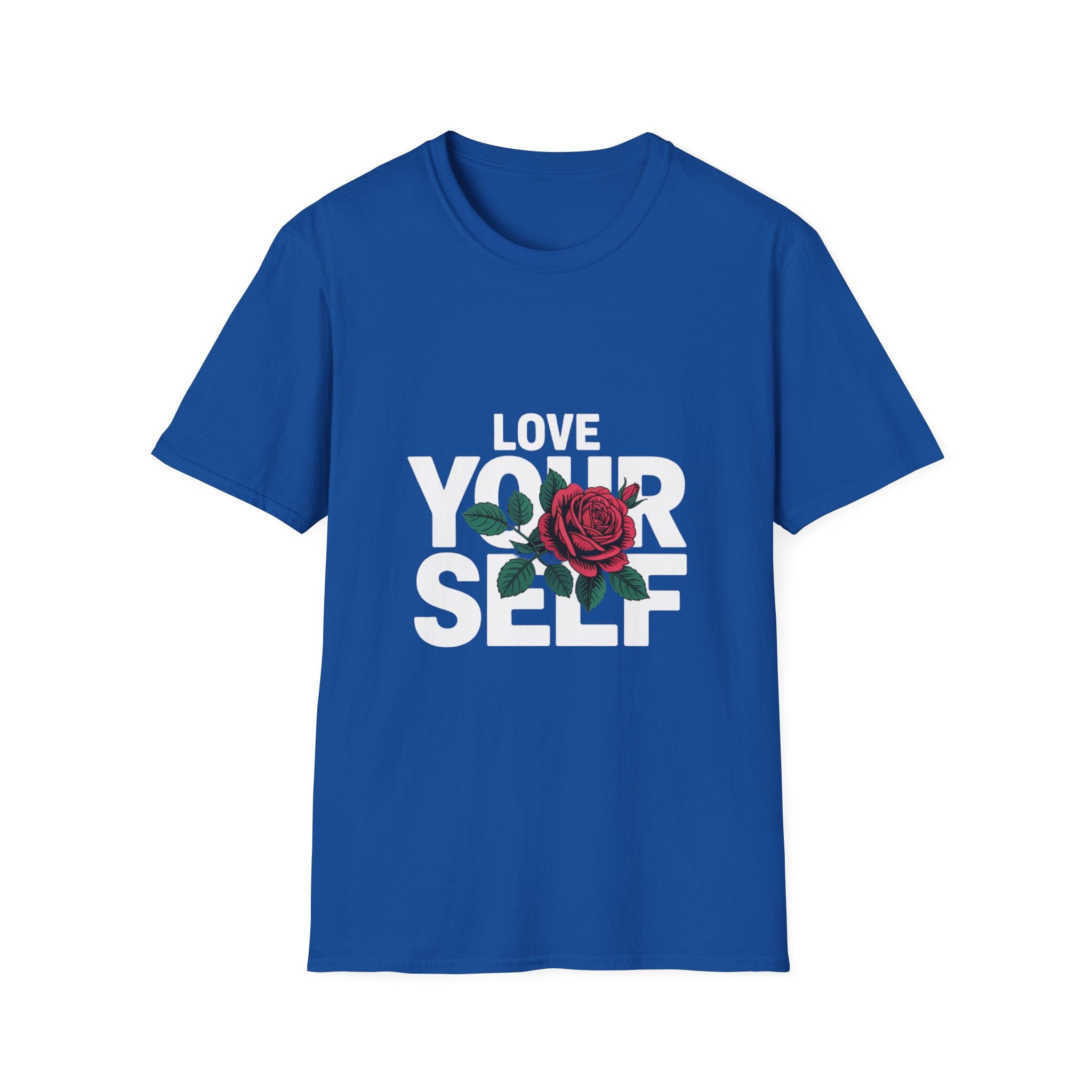 Love Yourself Rose T-Shirt — Inspirational Self-Love Graphic Tee