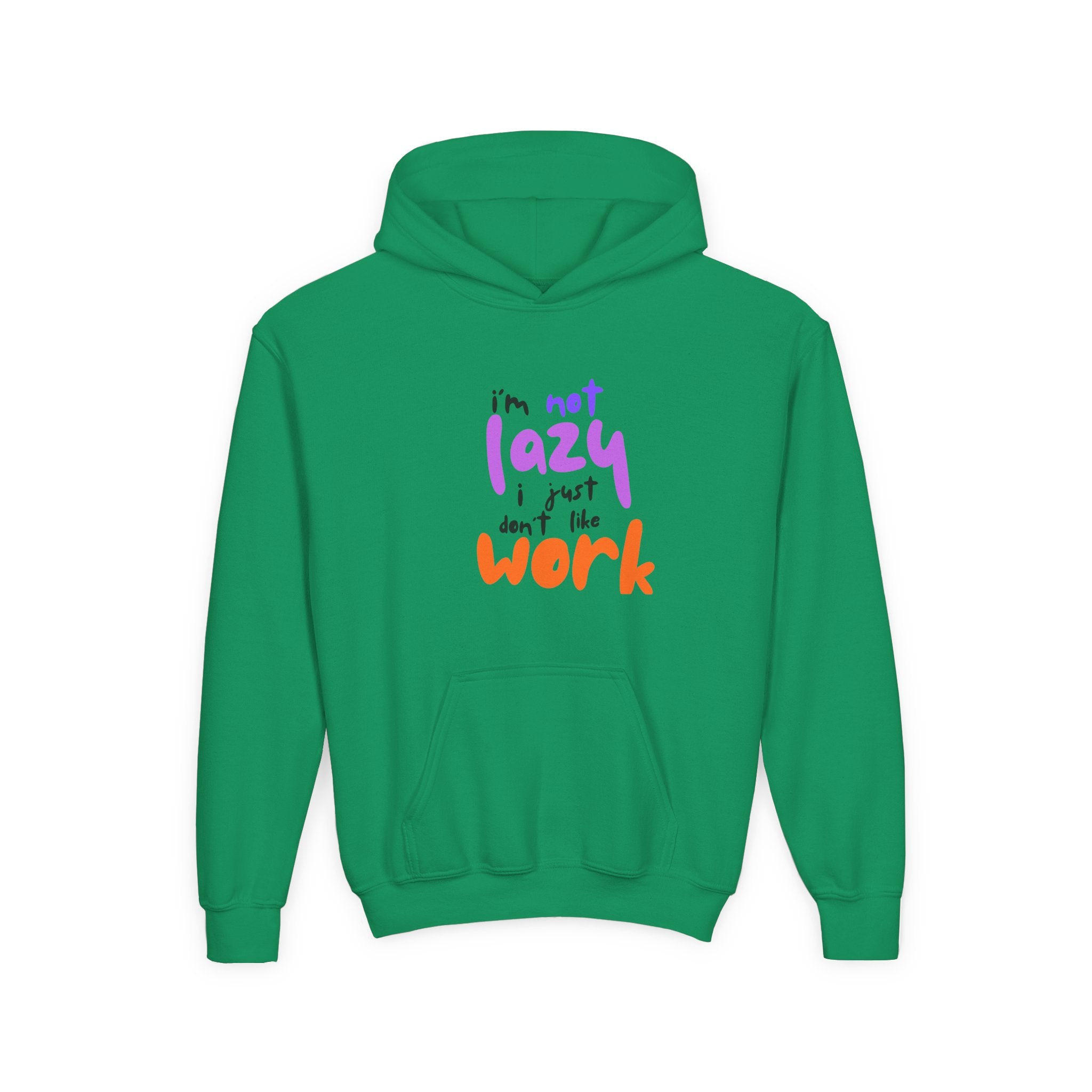 Funny Youth Hoodie: I'm Not Lazy, I Just Don't Like Work - Comfy Pullover for Teens, Relaxed Vibe, Gift for Students, Casual Wear, [...]