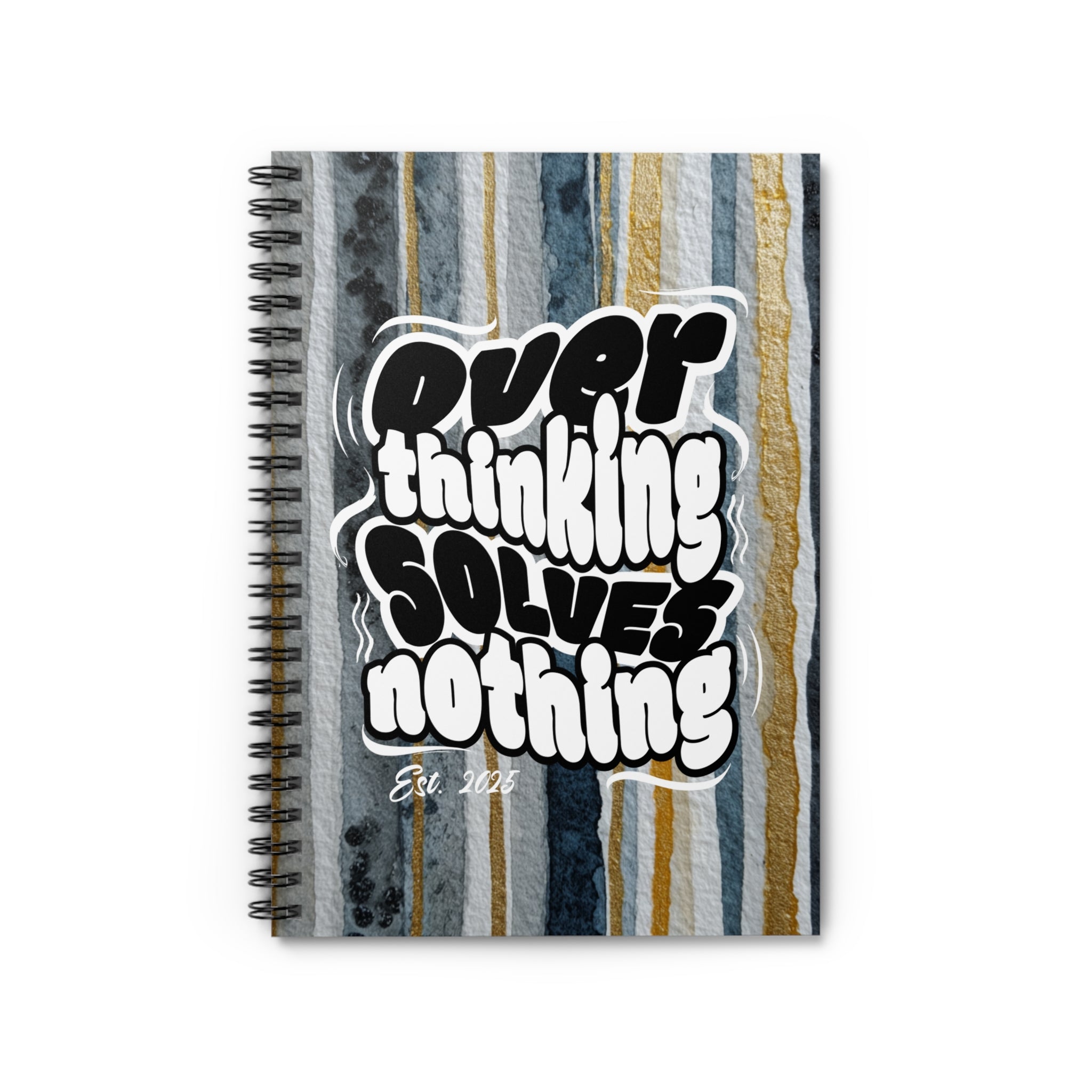 Overthinking Solves Nothing Notebook | Motivational Spiral Notebook for Students, Journaling, Gifts, School Supplies, Note-Taking