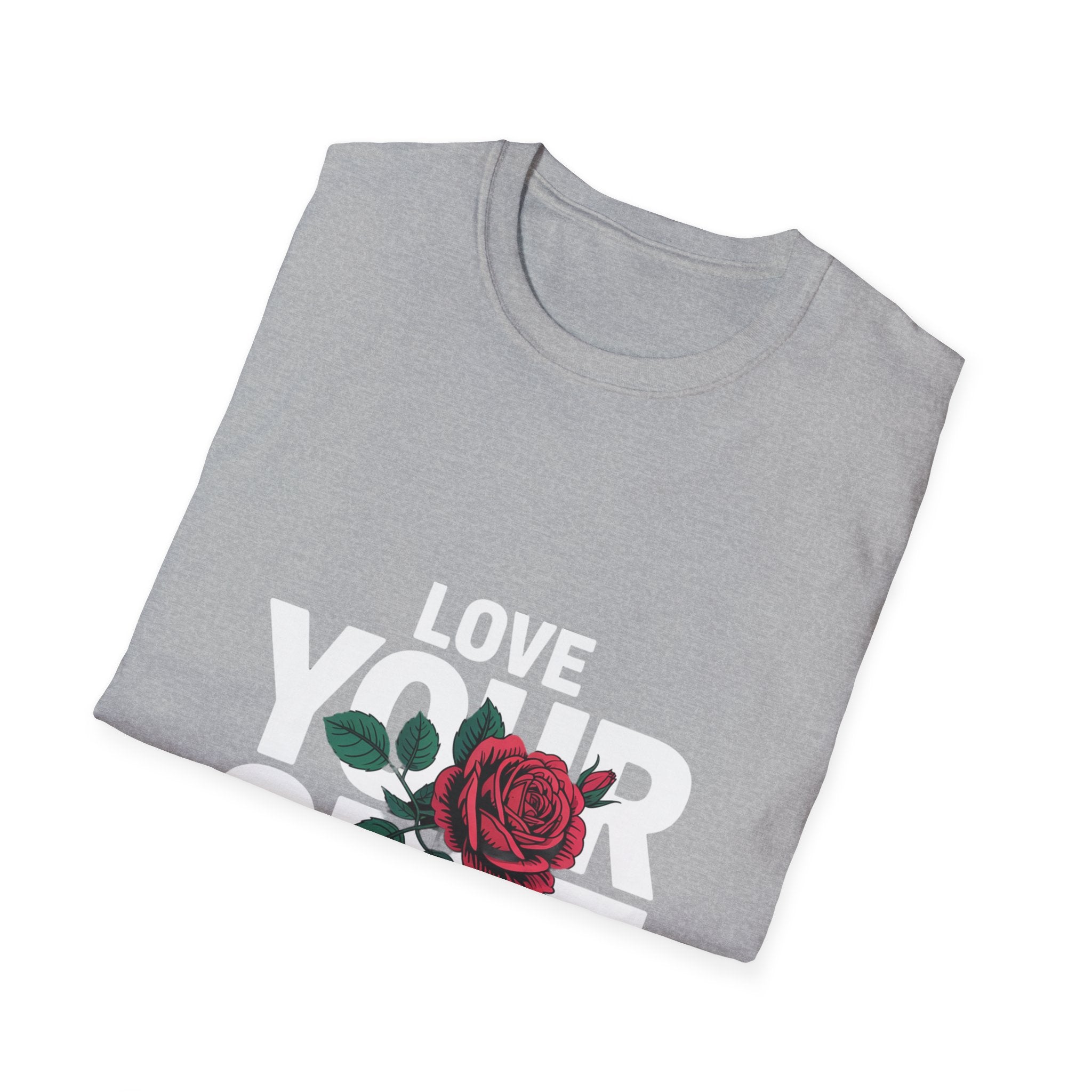 Love Yourself Rose T-Shirt — Inspirational Self-Love Graphic Tee