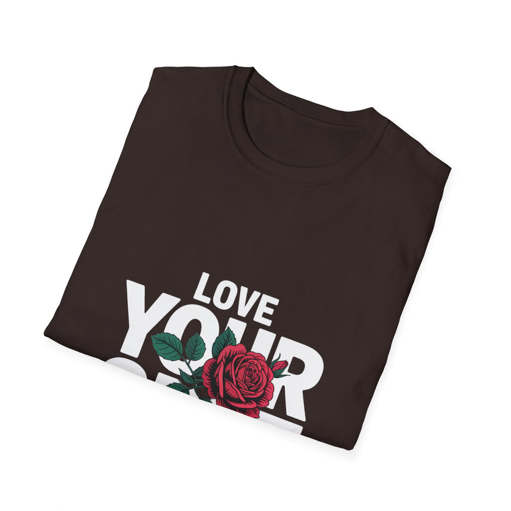 Love Yourself Rose T-Shirt — Inspirational Self-Love Graphic Tee