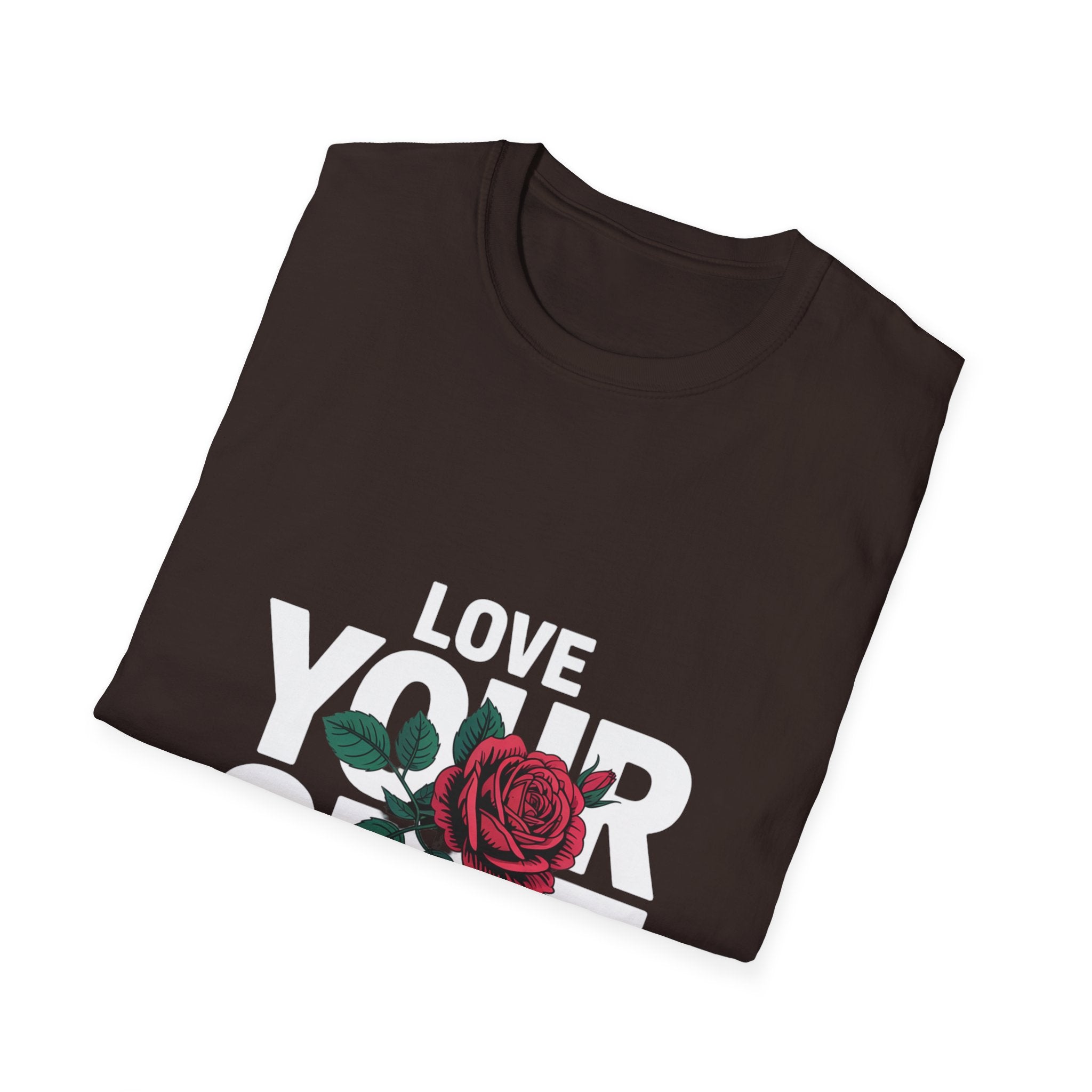 Love Yourself Rose T-Shirt — Inspirational Self-Love Graphic Tee