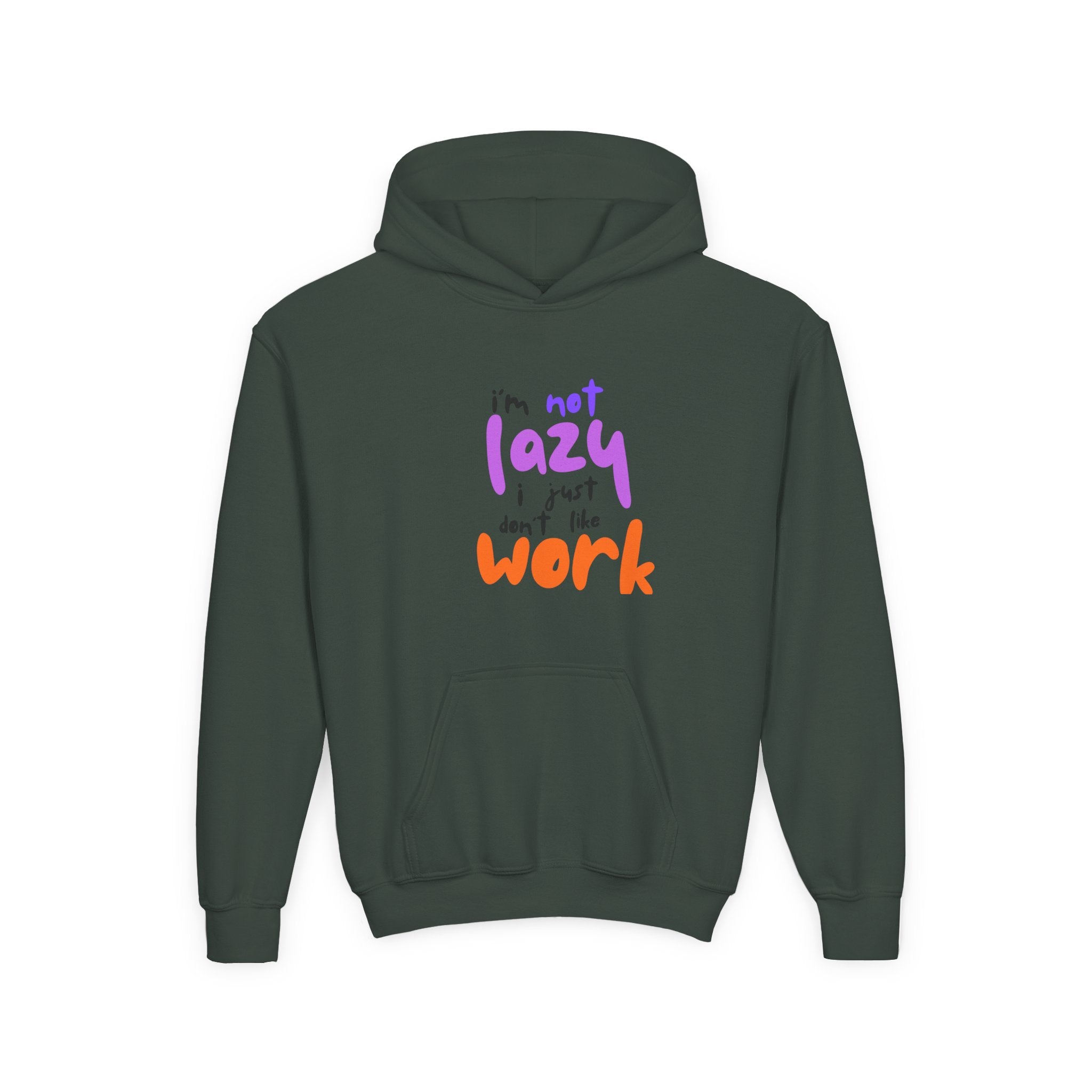 Funny Youth Hoodie: I'm Not Lazy, I Just Don't Like Work - Comfy Pullover for Teens, Relaxed Vibe, Gift for Students, Casual Wear, [...]