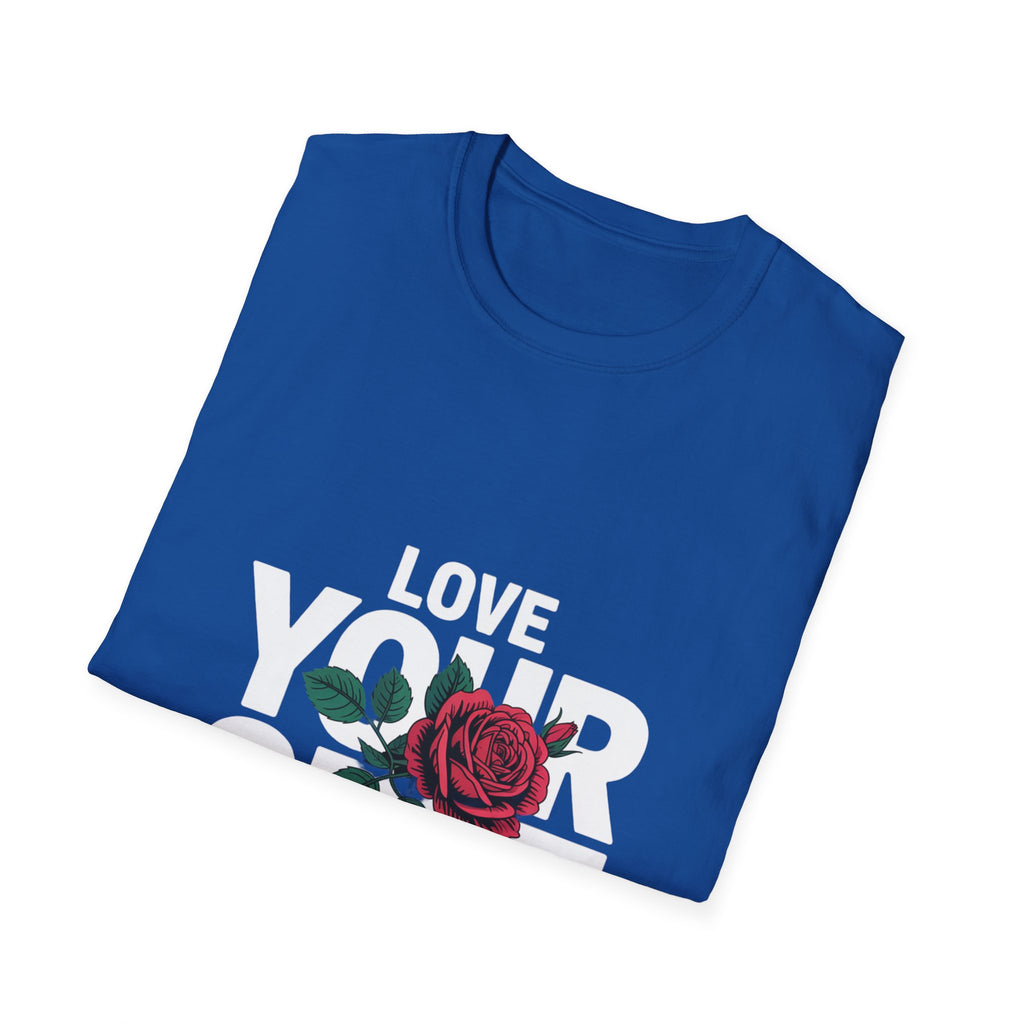 Love Yourself Rose T-Shirt — Inspirational Self-Love Graphic Tee