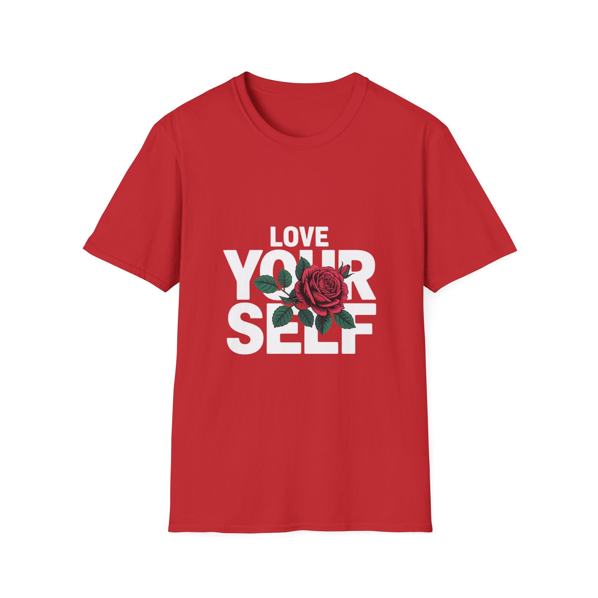 Love Yourself Rose T-Shirt — Inspirational Self-Love Graphic Tee